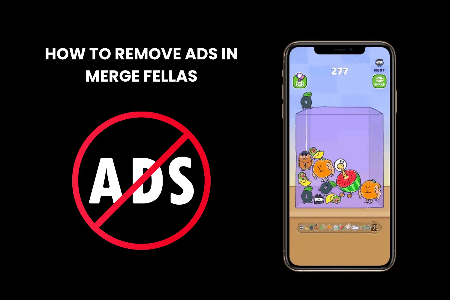 how to remove ads in merge fellas